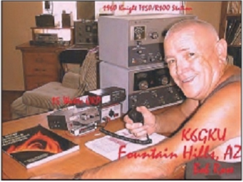 K6GKU - Robert B. 'Bob' Rose K6GKU - Robert B. 'Bob' Rose