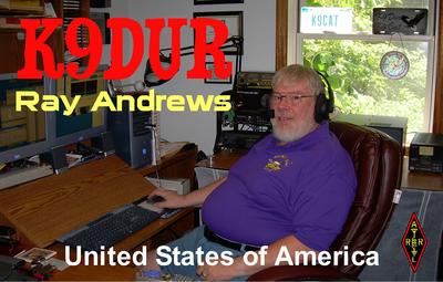 K9DUR - Raymond N. 'Ray' Andrews K9DUR - Raymond N. 'Ray' Andrews