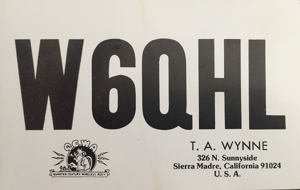 W6QHL - Thomas A. 'Tom' Wynne W6QHL - Thomas A. 'Tom' Wynne