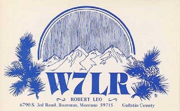 W7LR - Robert E. 'Bob' Leo W7LR - Robert E. 'Bob' Leo